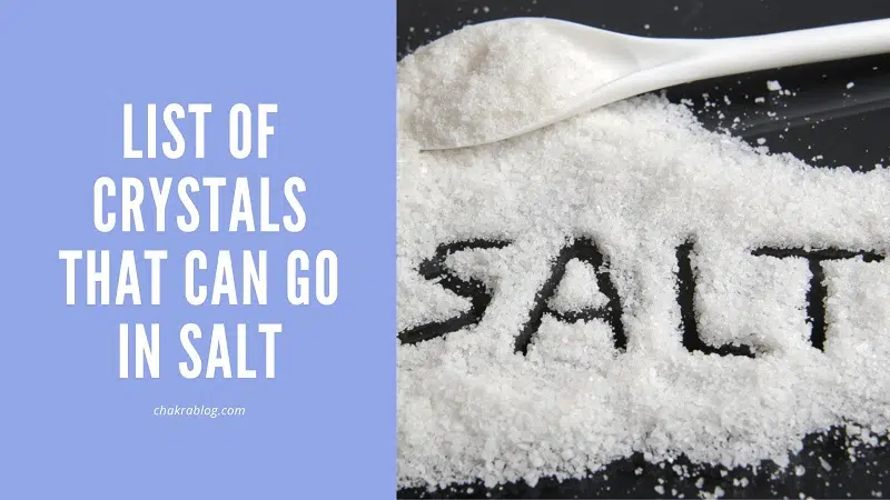 List of Crystals that can go in salt